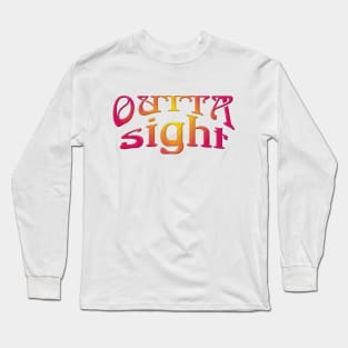 Outta Sight - From the 1960s and 1970s Long Sleeve T-Shirt